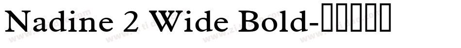 Nadine 2 Wide Bold字体转换